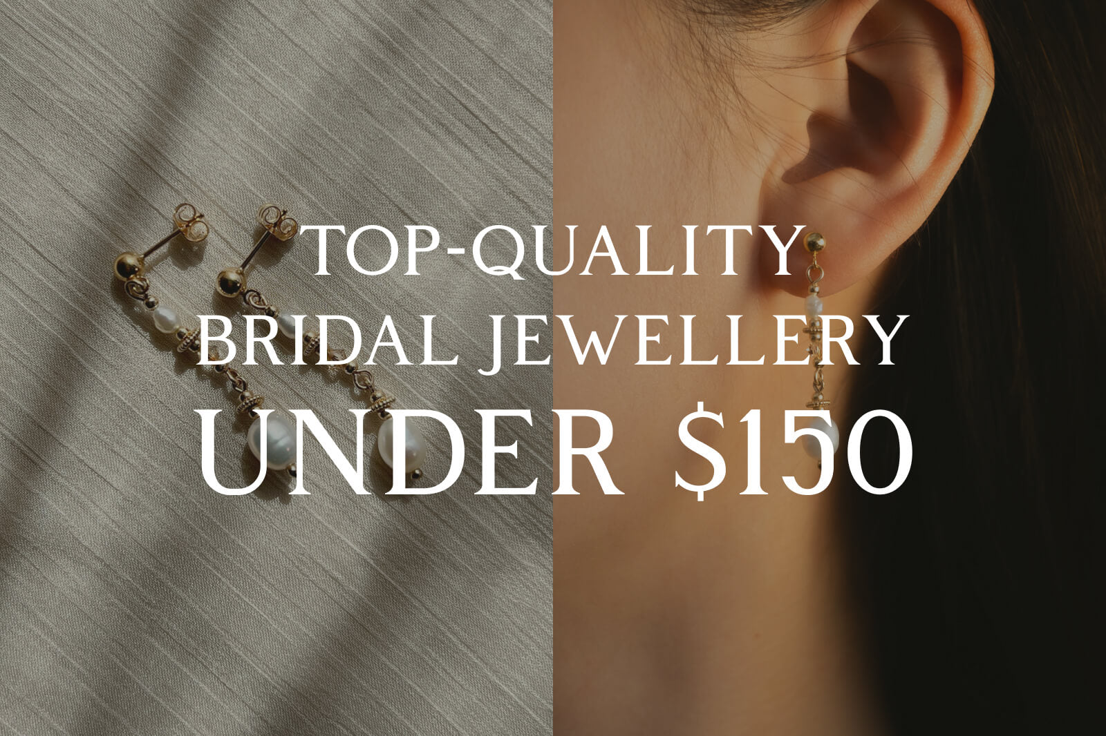 Affordable Luxury: Top-Quality Bridal Jewellery for Under $150